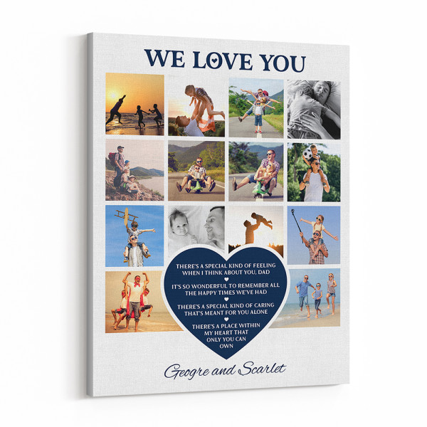 “There’s A Special Kind Of Feeling When I Think About You Dad” Photo Collage Canvas