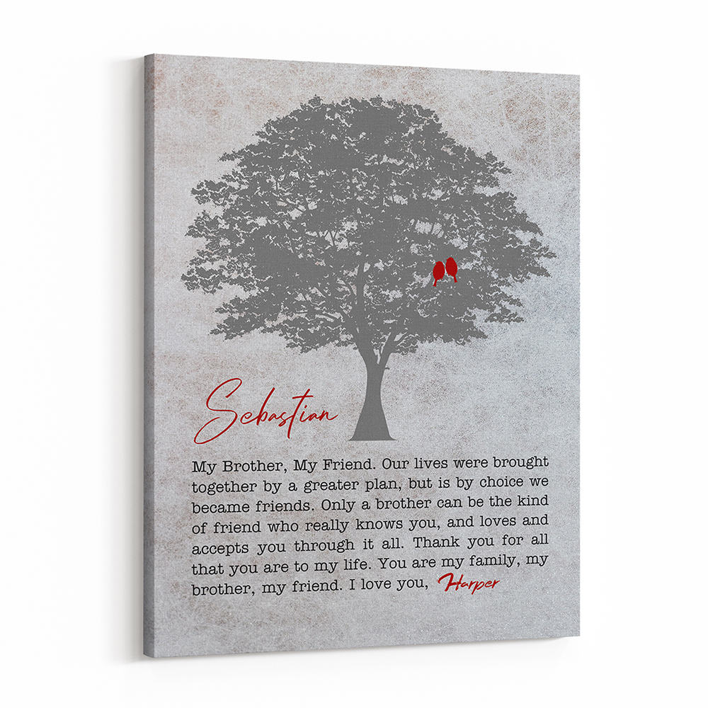 You Are My Family My Brother My Friend Canvas Print