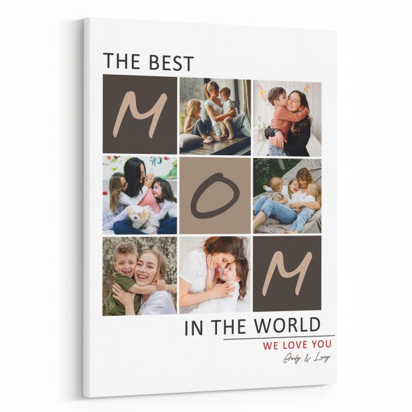 The Best Mom In The World Custom Photo Canvas Print