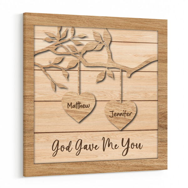 God Gave Me You Canvas Print