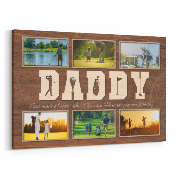 God Made A Hole-in-one When He Made You Our Daddy Canvas Print