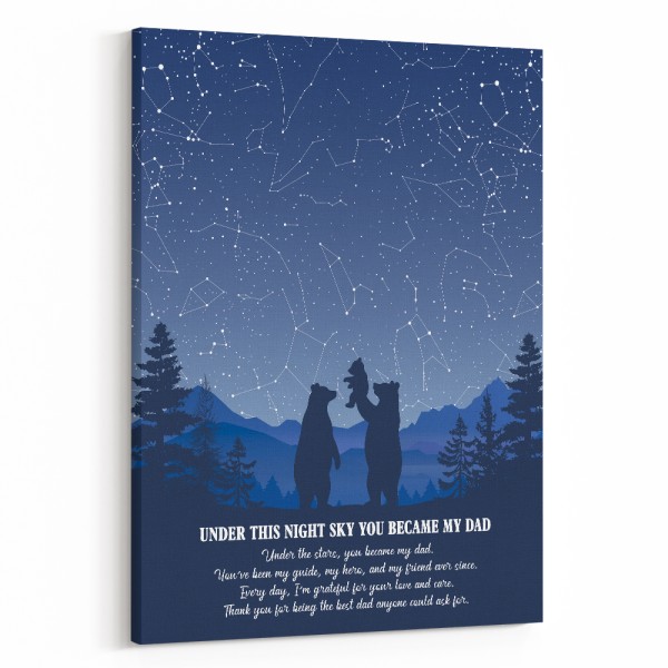 Under This Night Sky You Became My Dad Custom Canvas Print